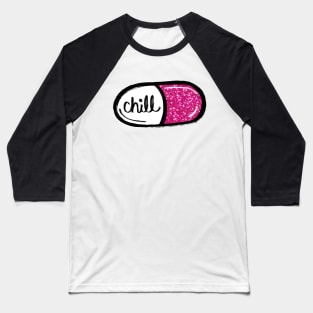 Chill Pill Baseball T-Shirt